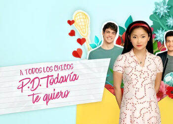 A todos los chicos de los que me enamoré (2018)