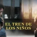 El tren de los niños - 2024