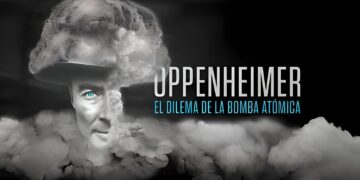 Oppenheimer: El dilema de la bomba atómica