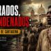 Liberados, pero condenados: la historia de Cartagena